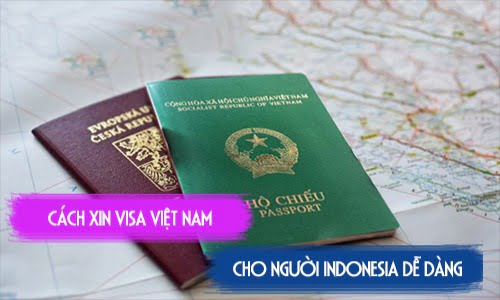 cach xin visa viet nam cho nguoi indonesia de dang nhat