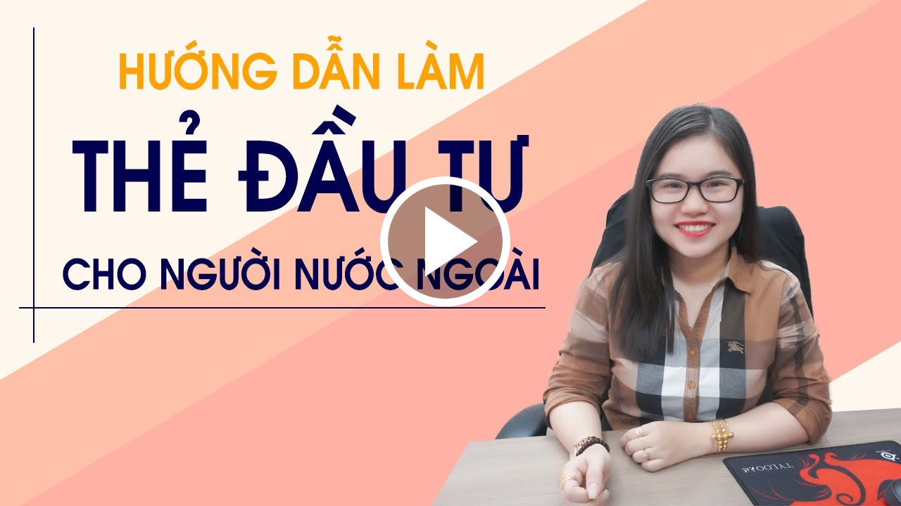 huong dan lam the dau tu