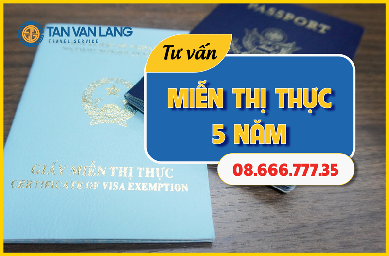 Dịch vụ xin visa 5 năm Việt Nam/ Miễn thị thực 5 năm