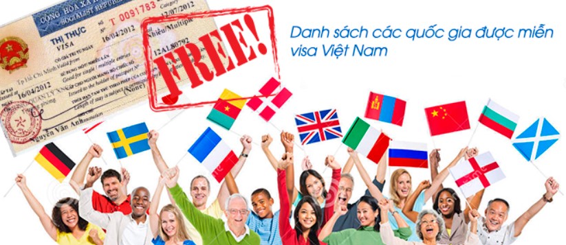 Việt Nam miễn visa (thị thực) cho các nước nào 2022