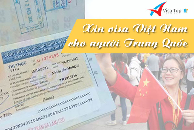 Thủ tục và chi phí xin visa Việt Nam cho người Trung Quốc?