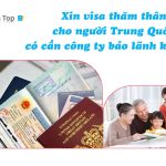 Xin visa thăm thân cho người Trung Quốc có cần công ty bảo lãnh không?