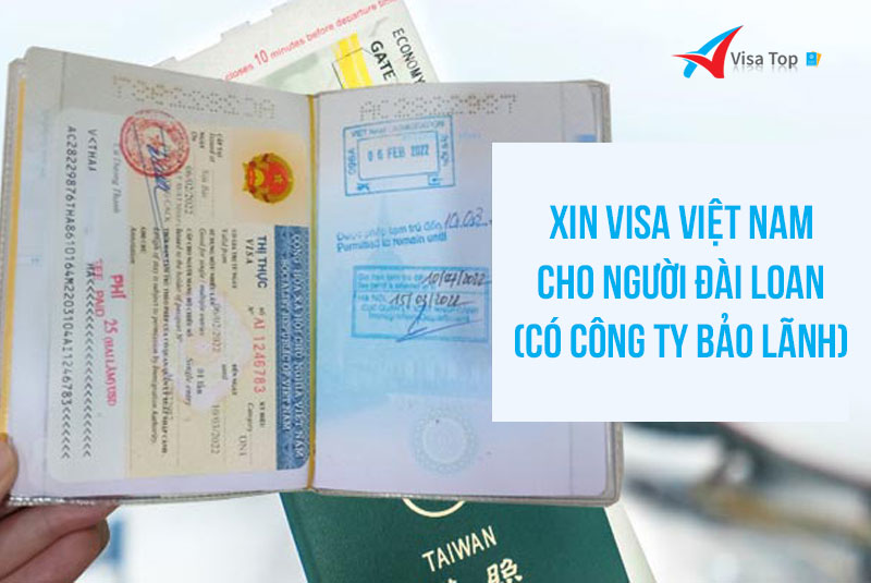 Xin visa Việt Nam cho người Đài Loan có công ty bảo lãnh