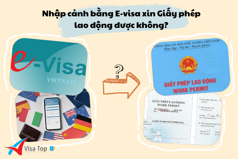 Nhập cảnh bằng E-visa xin Giấy phép lao động được không? 1