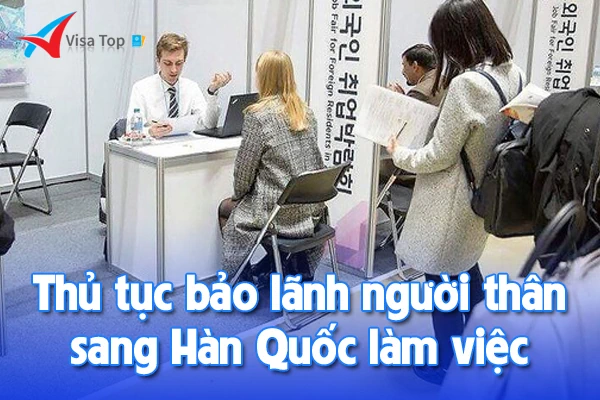 Bảo lảnh người thân sang Hàn Quốc